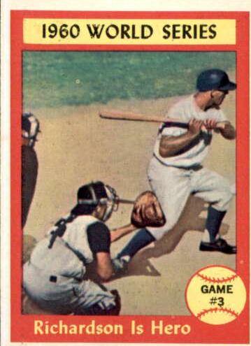 World Series Game 3 [Richardson Is Hero] #308