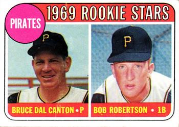 Pirates 1969 Rookie Stars: Bruce Dal Canton / Bob Robertson #468