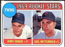 Twins 1969 Rookie Stars: Jerry Crider / Geo. Mitterwald #491