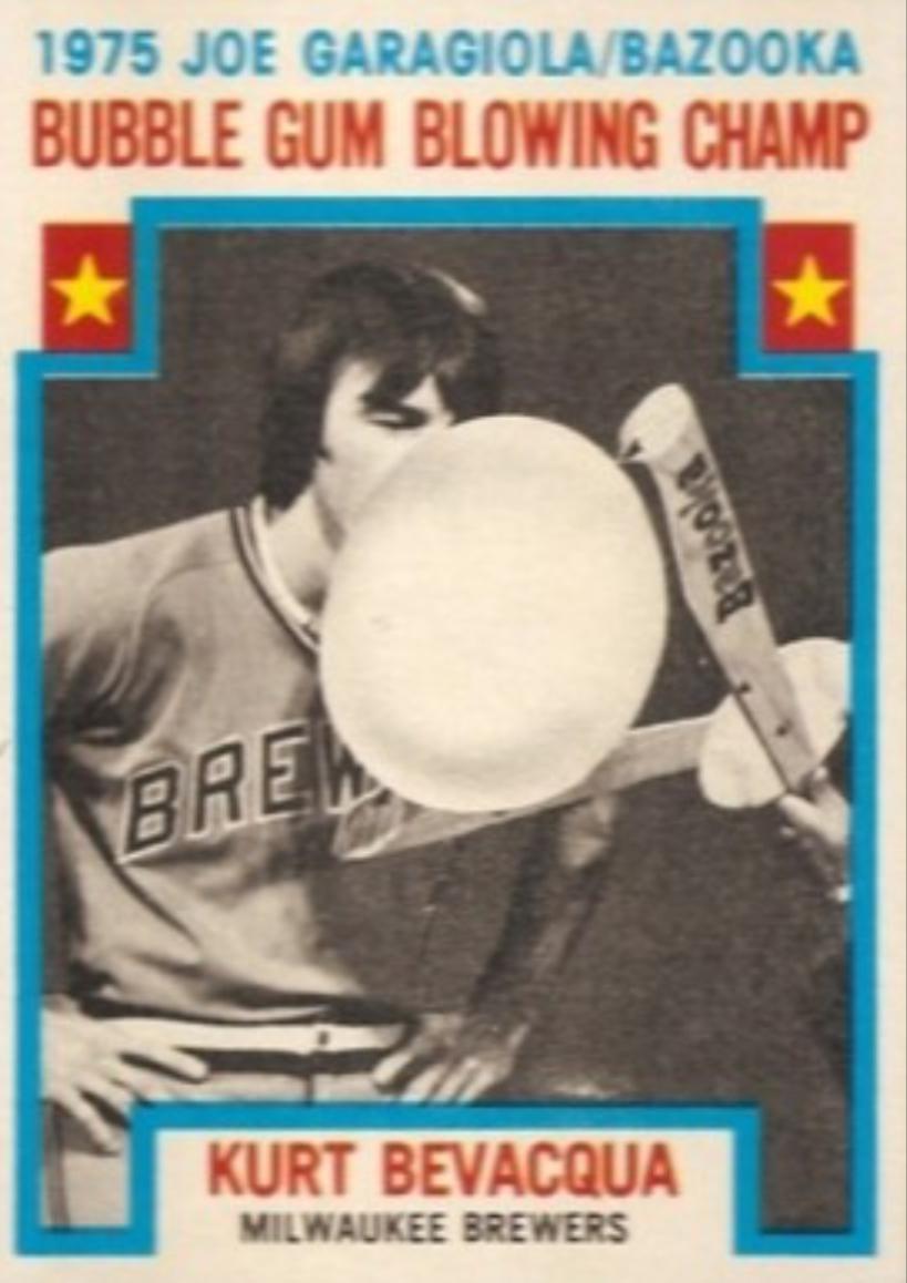 Kurt Bevacqua [Bubble Gum Blowing Champ] #564