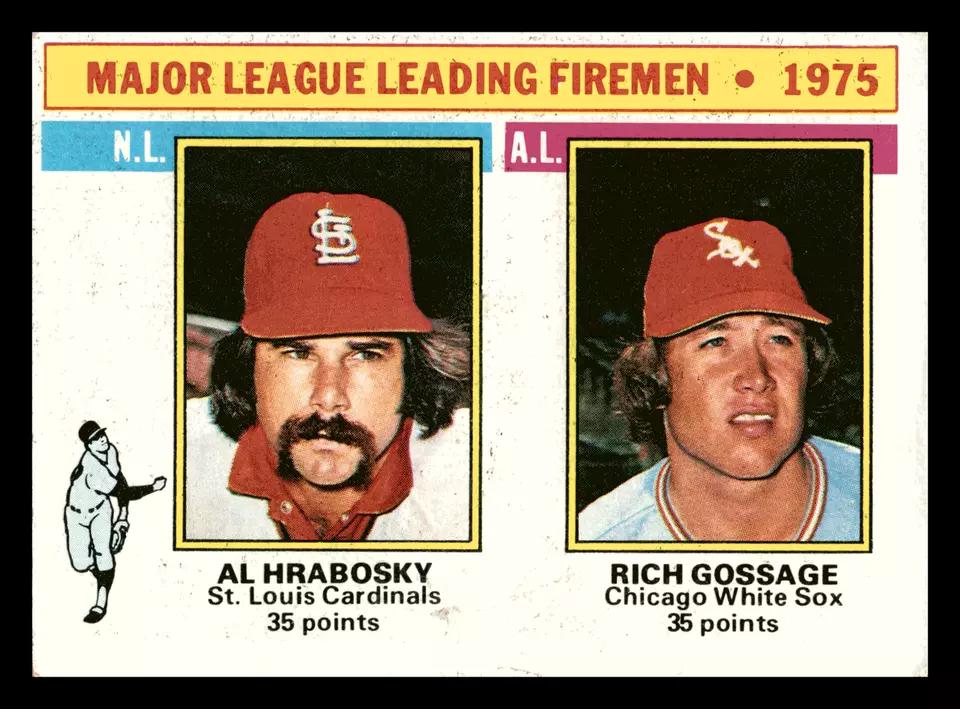 Leading Firemen [A. Hrabosky, R. Gossage] #205