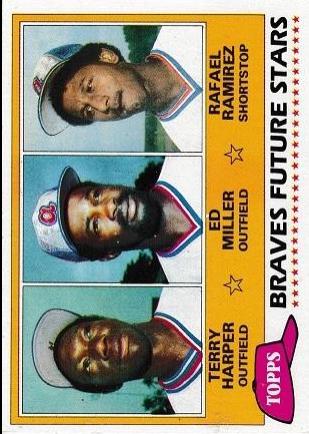 Braves Future Stars: Terry Harper / Ed Miller / Rafael Ramirez #192