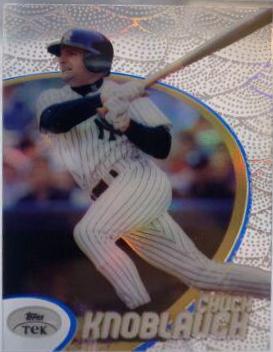 Chuck Knoblauch [Pattern 18] #70