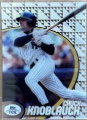 Chuck Knoblauch [Pattern 19] #70