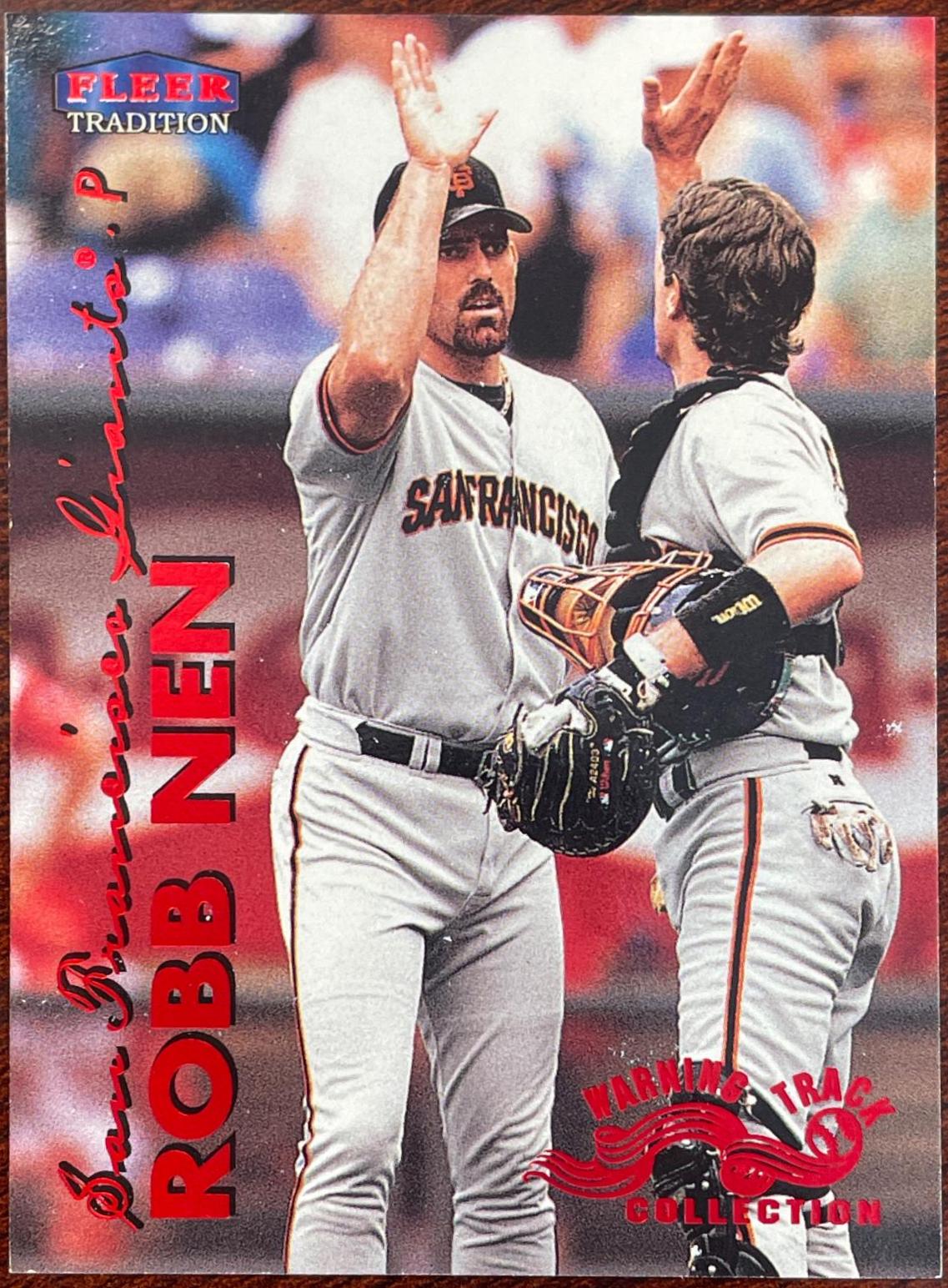 Robb Nen [Warning Track] #184W