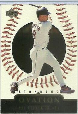 Cal Ripken Jr. [Standing Ovation] #18