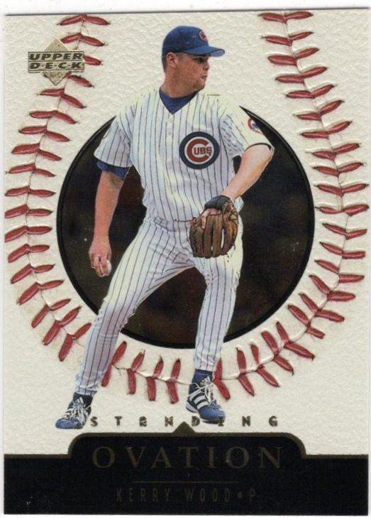 Kerry Wood [Standing Ovation] #12