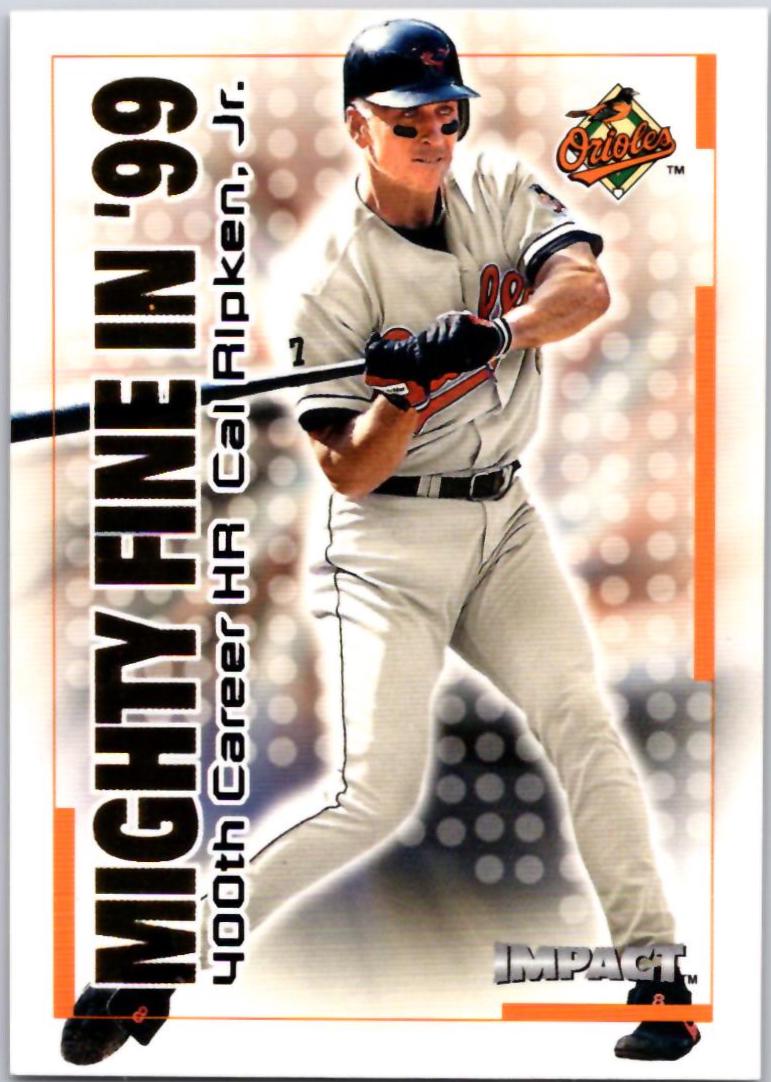 Cal Ripken Jr. [Mighty Fine In '99] #37MF