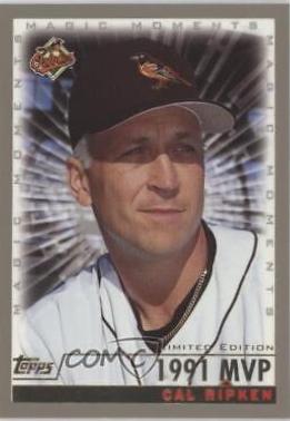 Cal Ripken Jr. [Magic Moments 1991 MVP] #238