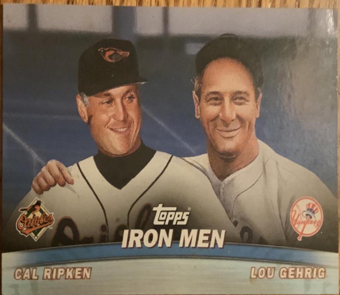 C. Ripken, L. Gehrig [Iron Men] #TC16