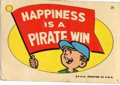 Happiness Is A [Pirate Win] #29