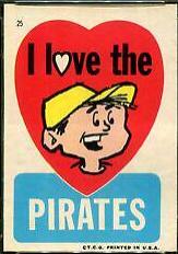 I Love the Pirates #25