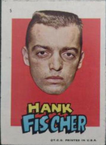 Hank Fischer #5