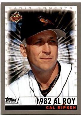 Cal Ripken Jr. [Home Team Advantage M. M. 1982 Al Roy] #238