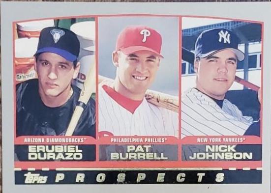 Erubiel Durazo, Nick Johnson, Pat Burrell #204