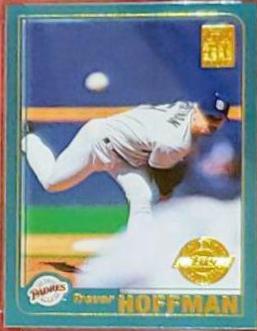 Trevor Hoffman [Home Team Advantage] #664
