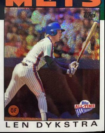 Len Dykstra [Refractor] #7