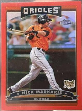 Nick Markakis [Red Refractor] #313