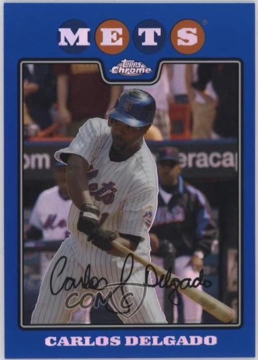 Carlos Delgado [Blue Refractor] #82