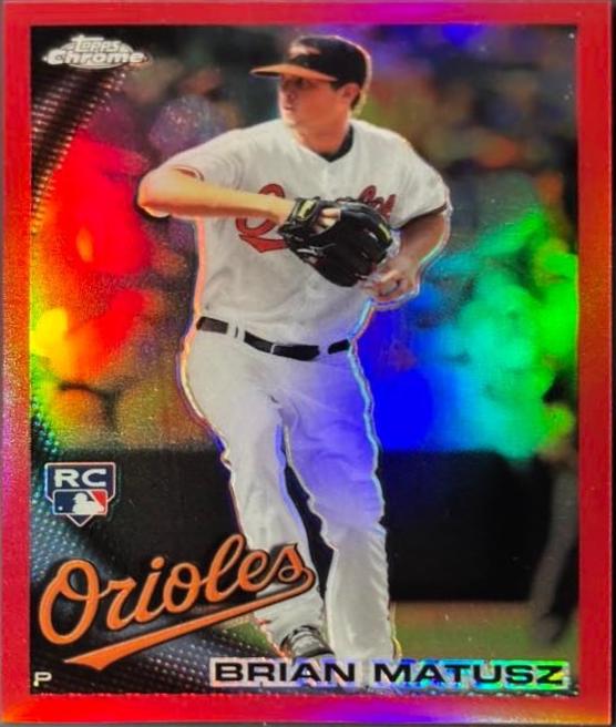 Brian Matusz [Red Refractor] #210