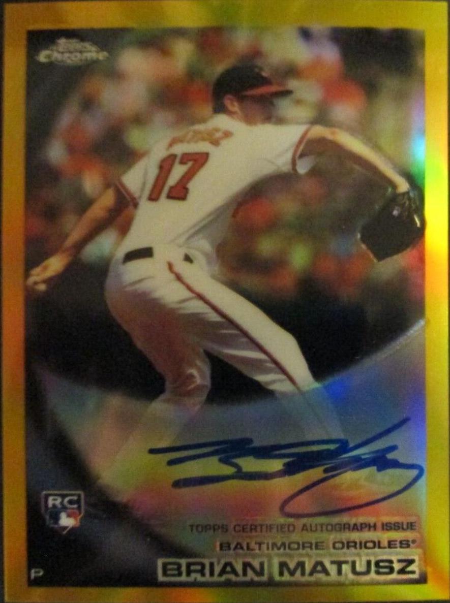 Brian Matusz [Refractor Autograph] #210