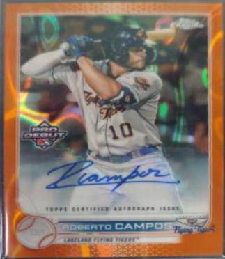 Roberto Campos [Autograph Orange Lava Refractor] #PDC-172