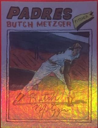 Butch Metzger [Rainbow Foil] #79