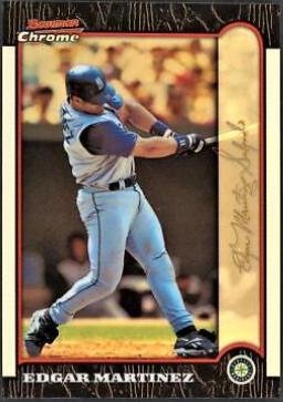 Edgar Martinez [Refractor] #241