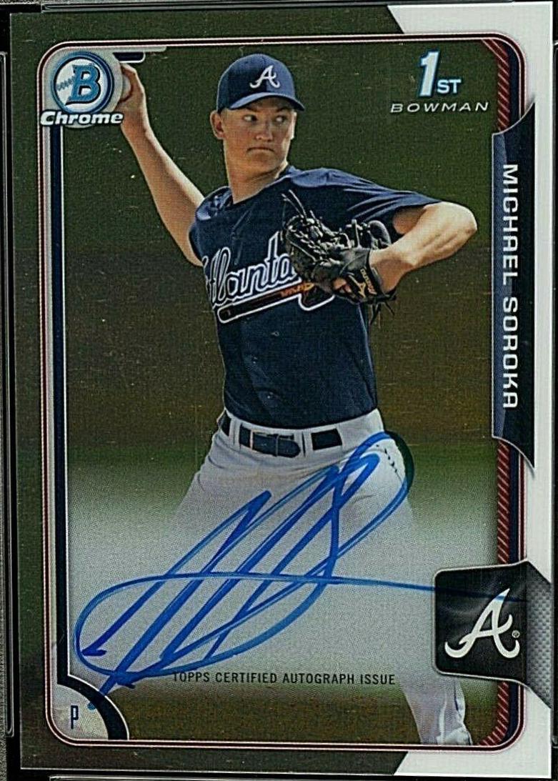 Michael Soroka #BCA-MS