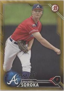 Michael Soroka [Gold] #BP82