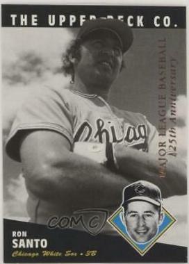 Ron Santo [125th Anniversary] #201