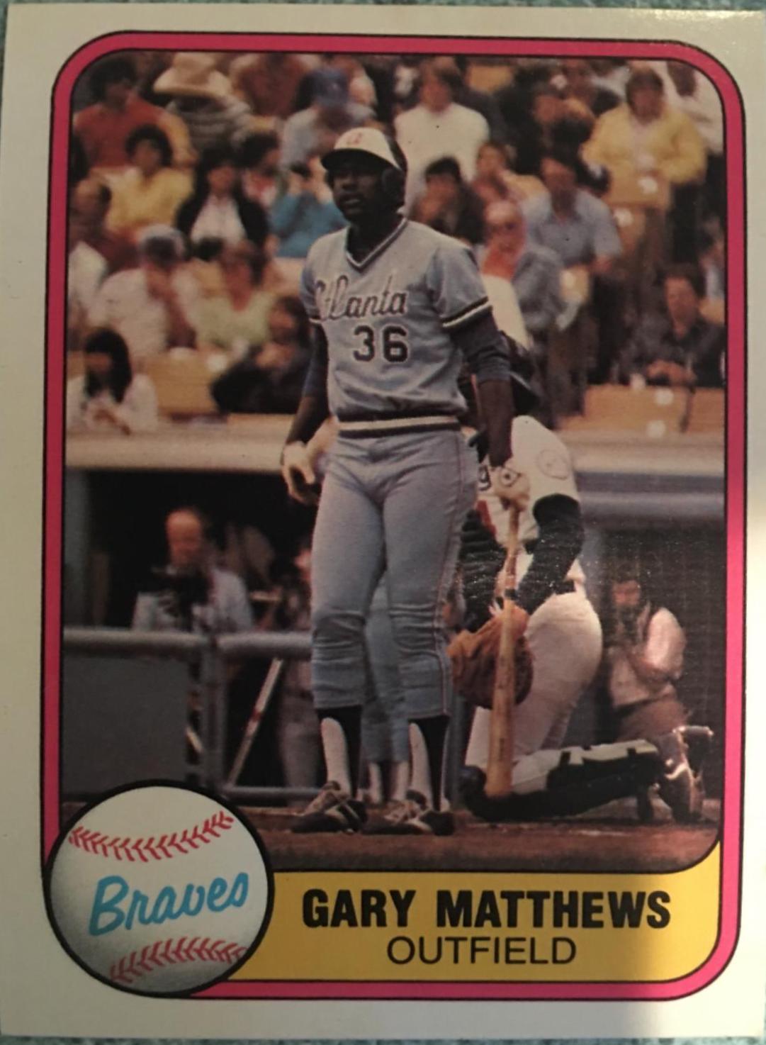 Gary Matthews [No Finger on Back] #251