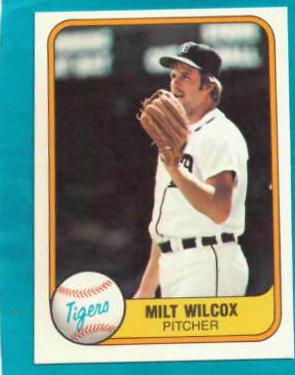 Milt Wilcox #465