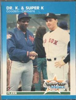 DR. K. & Super K [D. Gooden, R. Clemens] #640