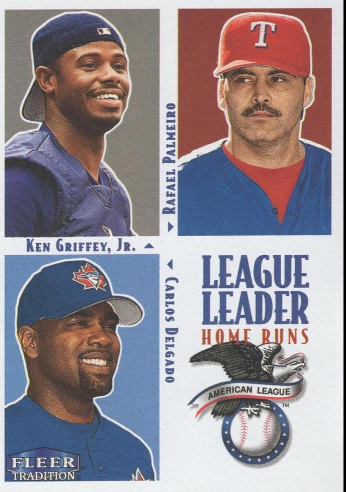 Ken Griffey, Jr., Rafael Palmeiro, Carlos Delgado #1