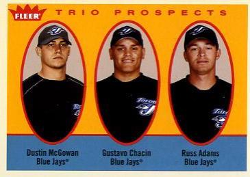 Dustin McGowan / Gustavo Chacin / Russ Adams #330