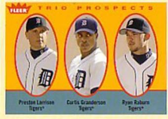 Preston Larrison / Curtis Granderson / Ryan Raburn #311