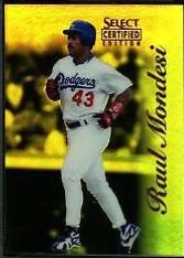 Raul Mondesi [Mirror Gold] #57