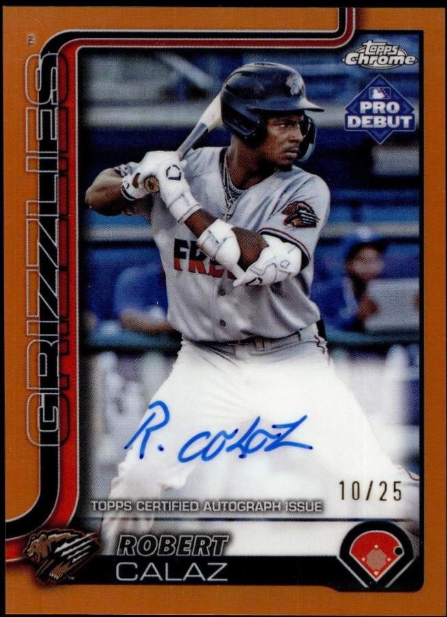 Robert Calaz [Orange Lava Refractor Autograph] #PDC-77