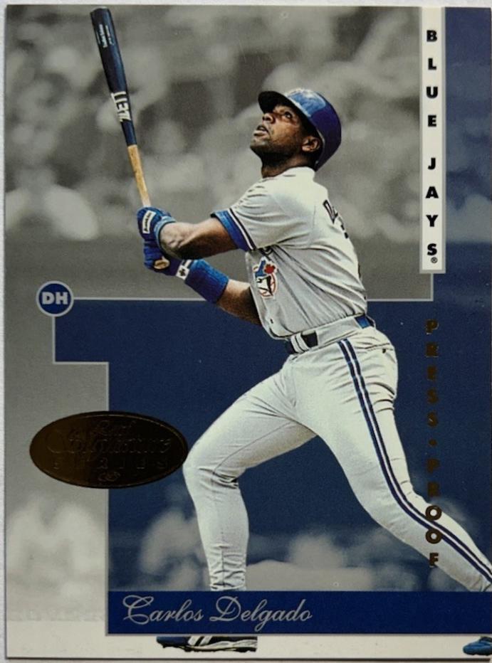 Carlos Delgado [Gold Press Proof] #63