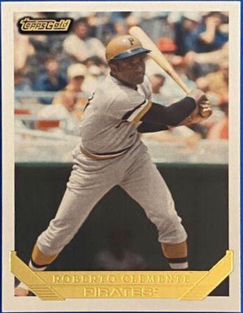Roberto Clemente [1993 Topps Gold] #250