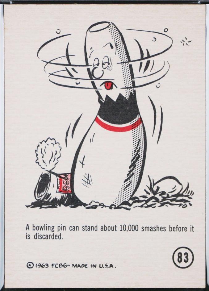 A Bowling Pin Can Stand [About 10,000 Smashes] #83