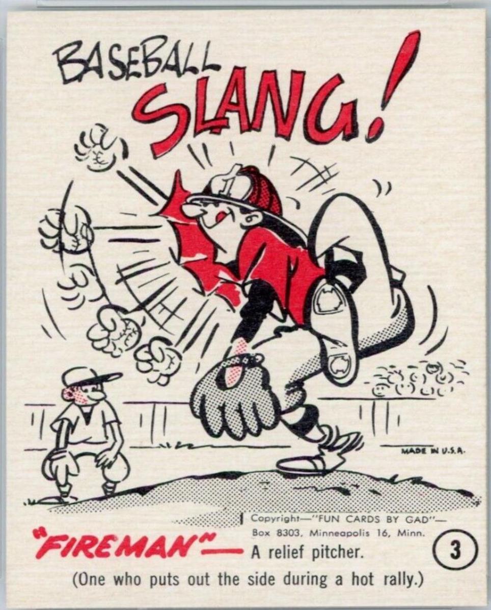 Baseball Slang [Fireman] #3