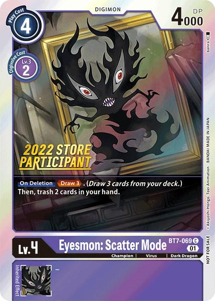 Eyesmon: Scatter Mode [Store Participant Foil] #BT7-069