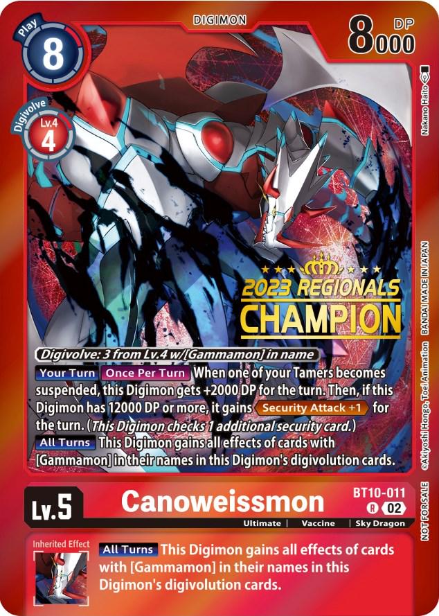 Canoweissmon [Regionals Champion Foil] #BT10-011