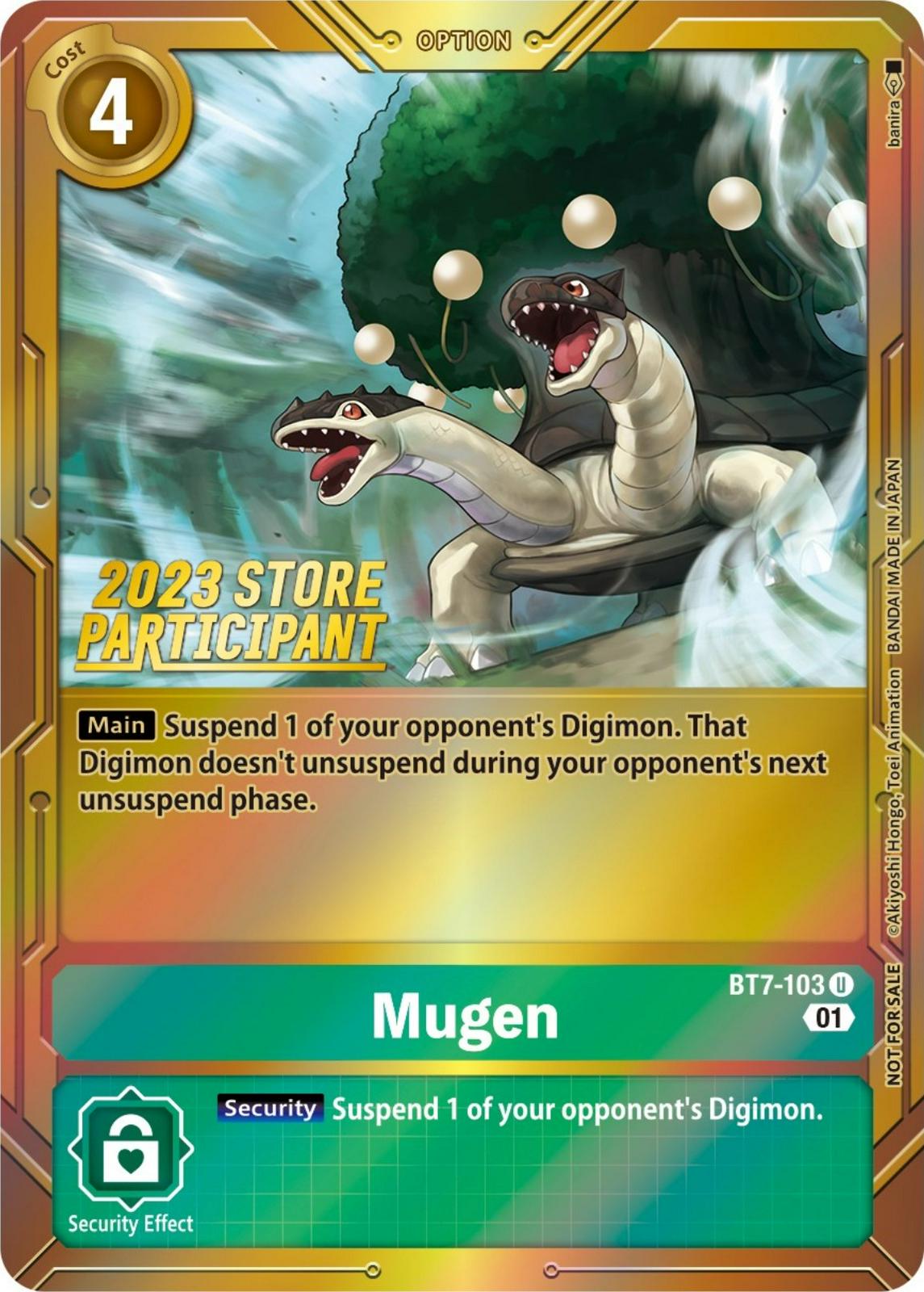 Mugen [Store Participant Foil] #BT7-103