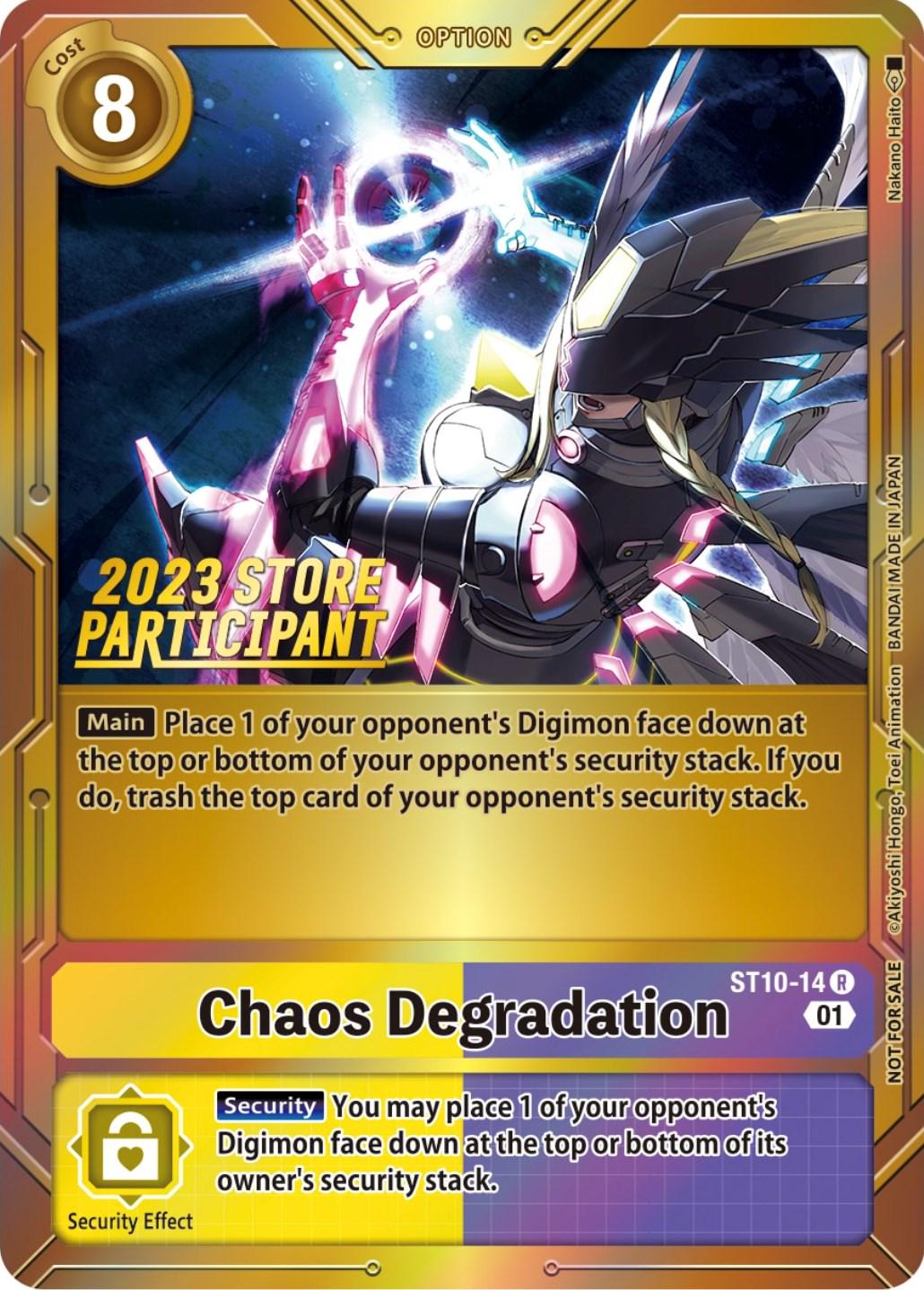 Chaos Degradation [Store Participant Foil] #ST10-14