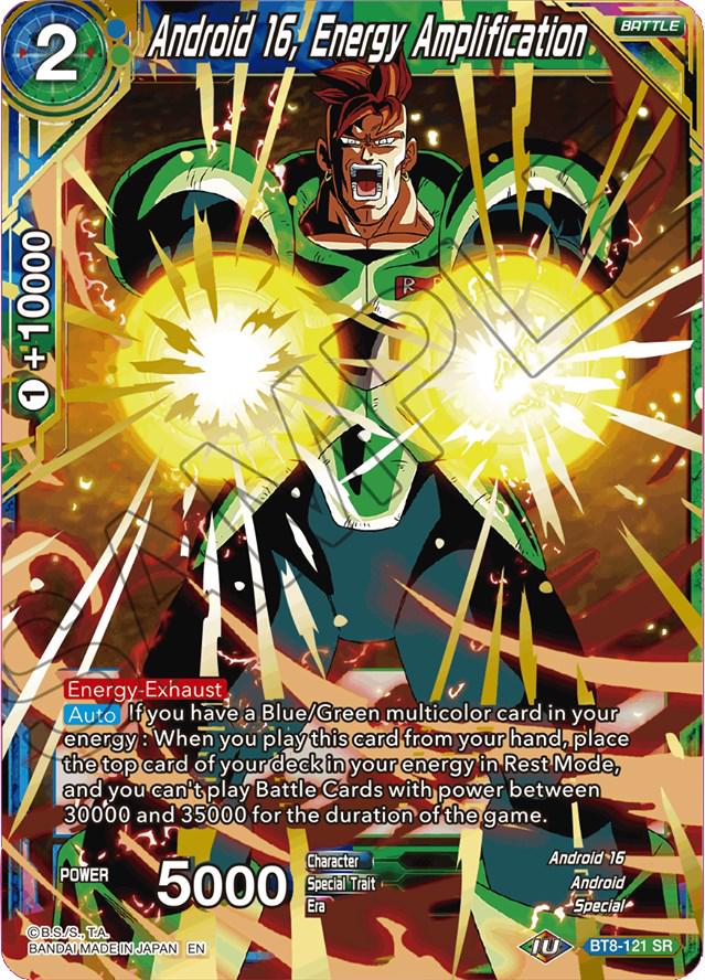 Android 16, Energy Amplification BT8-121