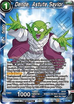 Dende, Astute Savior P-150
