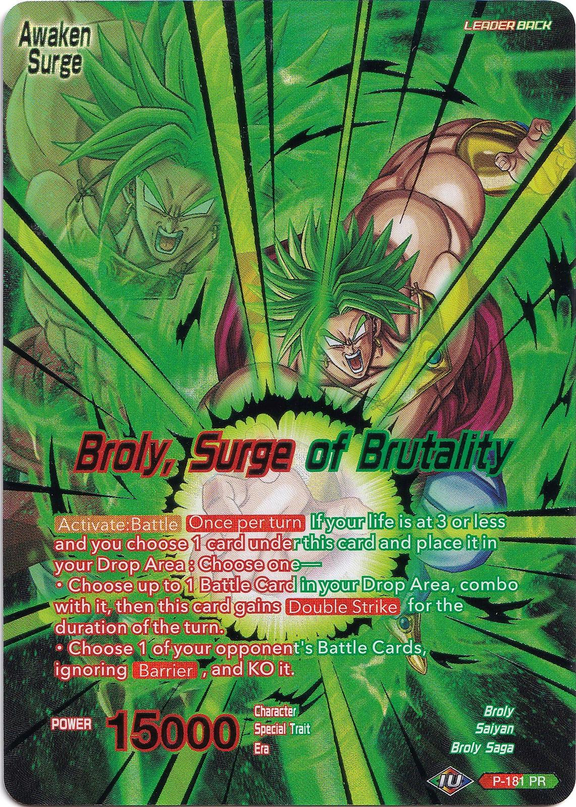 Broly // Broly, Surge of Brutality P-181